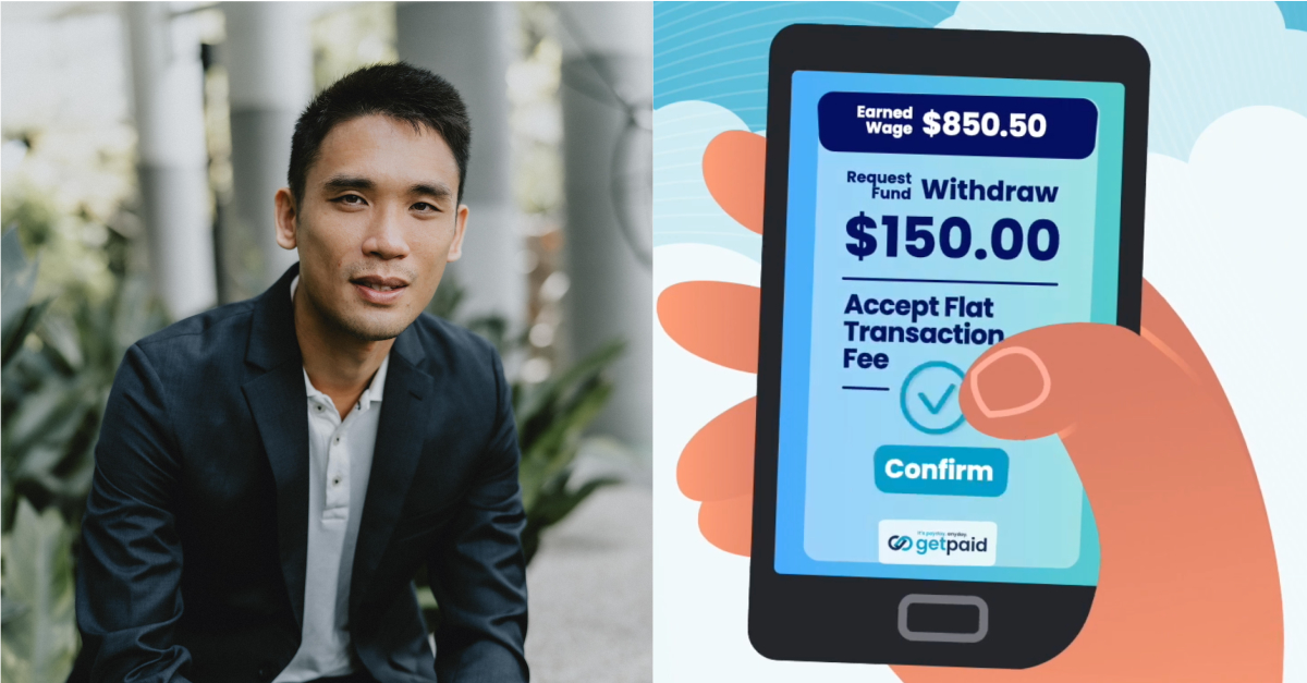 No need to wait till pay day: How this S’pore fintech firm lets employees ‘GetPaid’ early